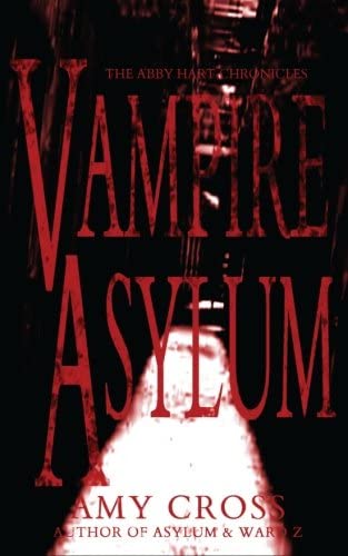 Vampire Asylum (The Abby Hart Chronicles)