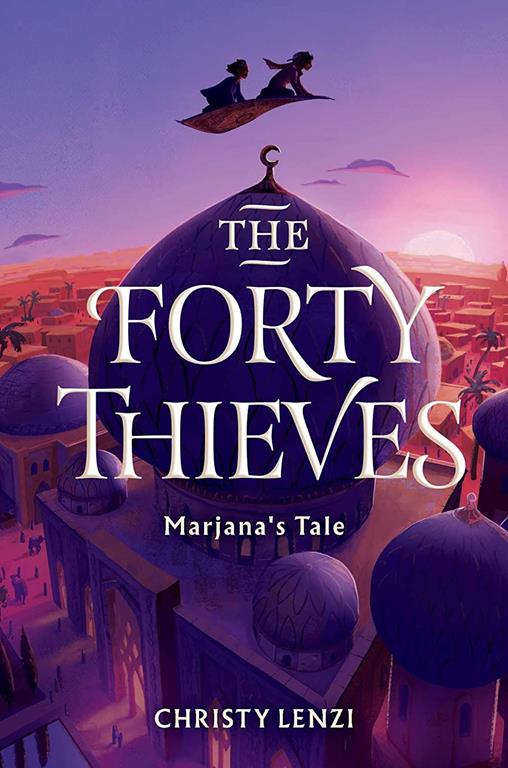 The Forty Thieves: Marjana&rsquo;s Tale