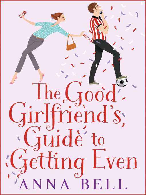 The Good Girlfriend's Guide to Getting Even