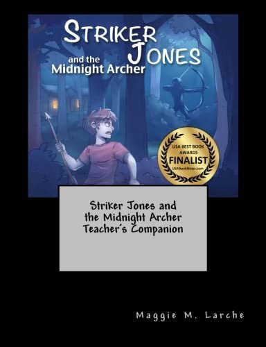 Striker Jones and the Midnight Archer Teacher's Companion