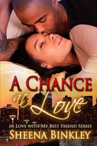 A Chance at Love (In Love With My Best Friend) (Volume 2)