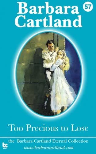 Too Precious to Lose (The Eternal Collection) (Volume 57)