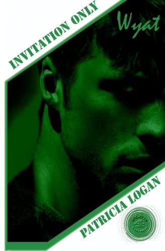 Wyatt (Invitation Only) (Volume 4)