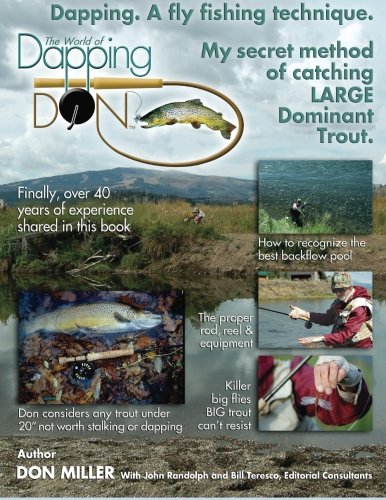 Dapping. A Fly Fishing Technique