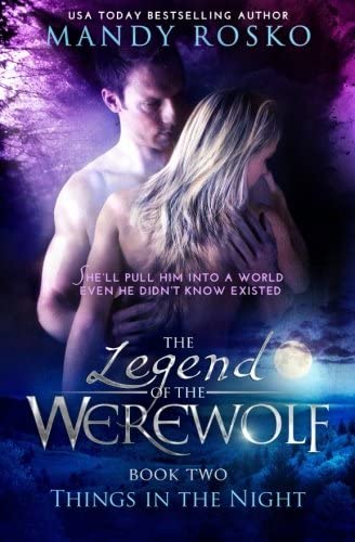 The Legend of the Werewolf (Things in the Night) (Volume 2)