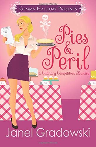 Pies &amp; Peril: A Culinary Competition Mystery (Culinary Competition Mysteries) (Volume 1)