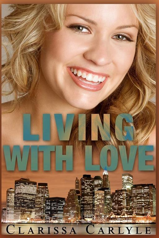 Living with Love (Lessons in Love) (Volume 3)