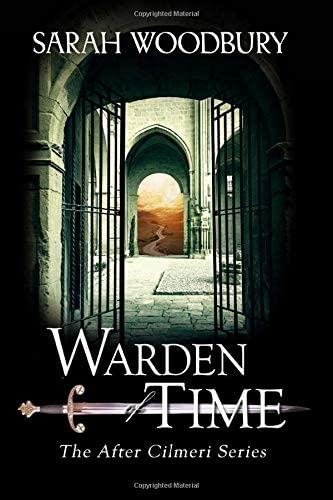 Warden of Time (The After Cilmeri Series)