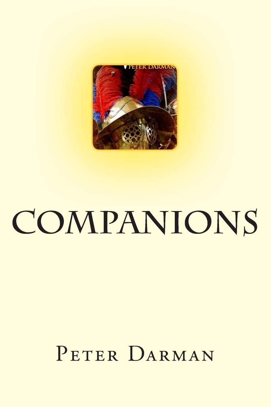 Companions (The Parthian Chronicles) (Volume 5)