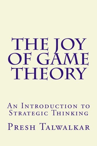 The Joy of Game Theory