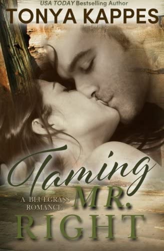 Taming Mr. Right (A Bluegrass Romance) (Volume 2)