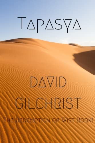 Tapasya (The Redemption of Wist) (Volume 1)