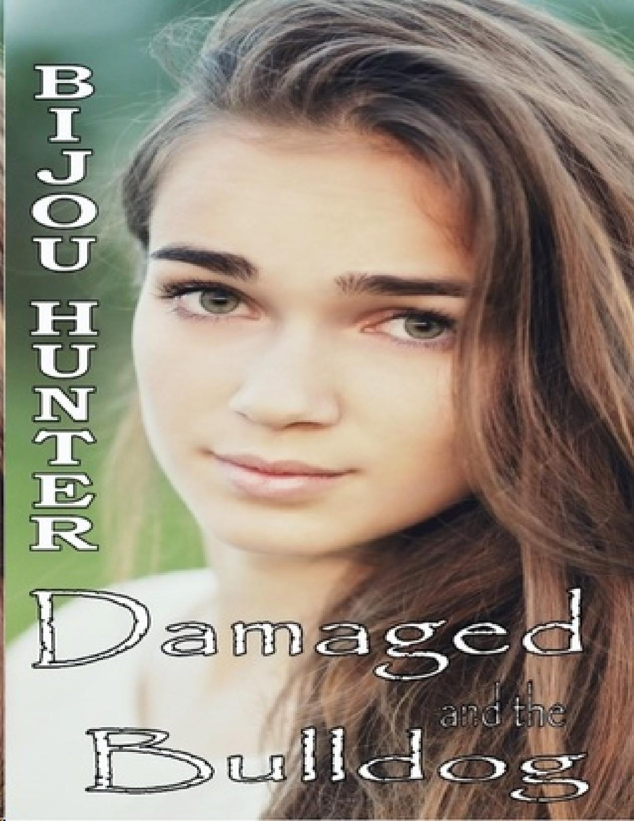 Damaged and the Bulldog