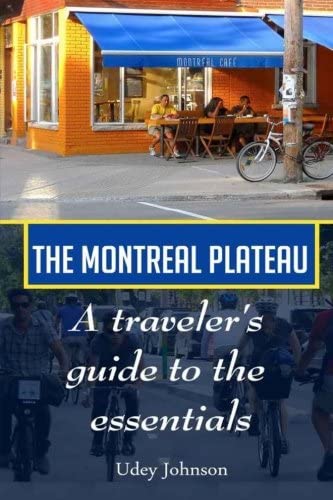 The Montreal Plateau: A traveler's guide to the essentials