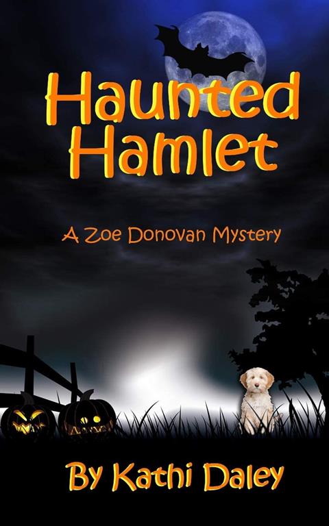 Haunted Hamlet (Zoe Donovan Cozy Mystery) (Volume 9)