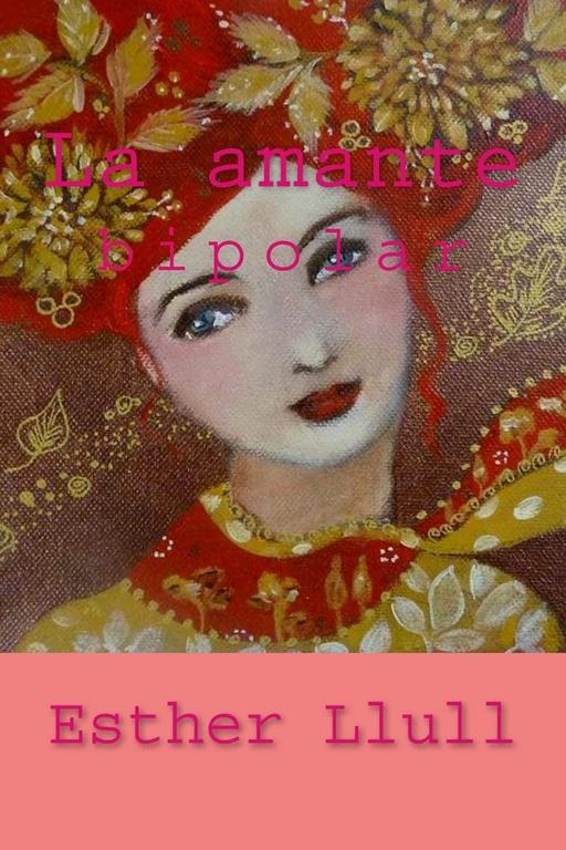 La amante bipolar (Spanish Edition)