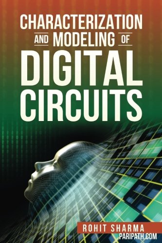 Characterization and Modeling of Digital Circuits