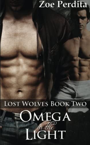 Omega in the Light (Lost Wolves Book Two) (Volume 1)