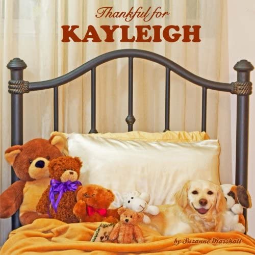 Thankful for Kayleigh: Personalized Book of Gratitude (Personalized Children's Books)