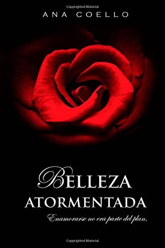 Belleza Atormentada (Spanish Edition)