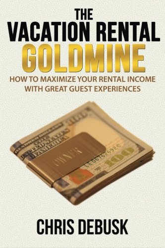 The Vacation Rental Goldmine