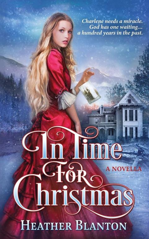 In Time for Christmas -- a Novella (Romance in the Rockies)