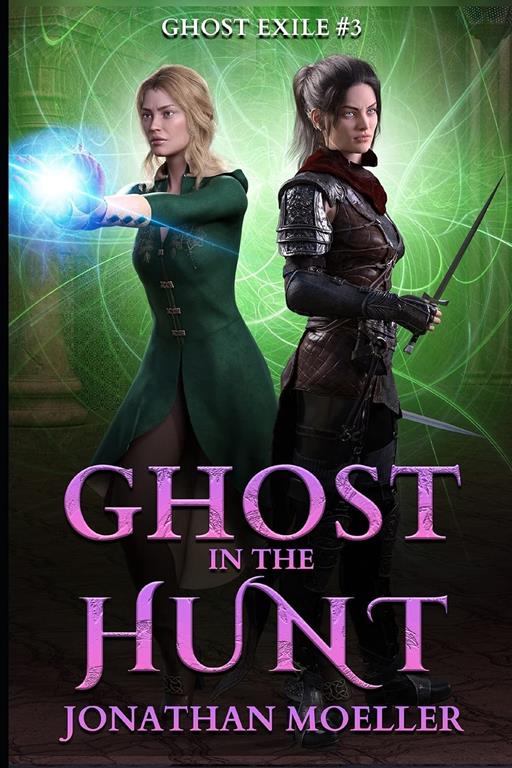 Ghost in the Hunt (Ghost Exile) (Volume 3)