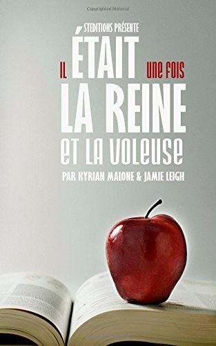 Il était une fois, la Reine et la Voleuse
