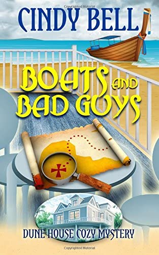Boats and Bad Guys (Dune House Cozy Mystery Series) (Volume 2)