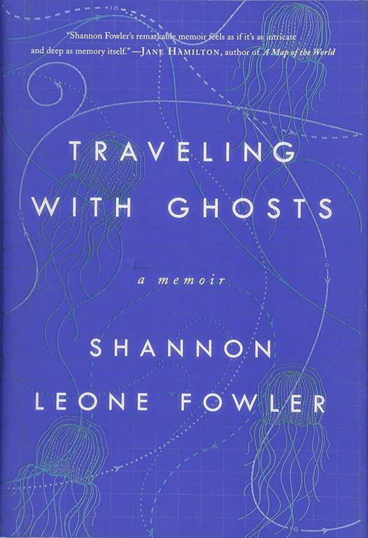 Traveling with Ghosts: A Memoir