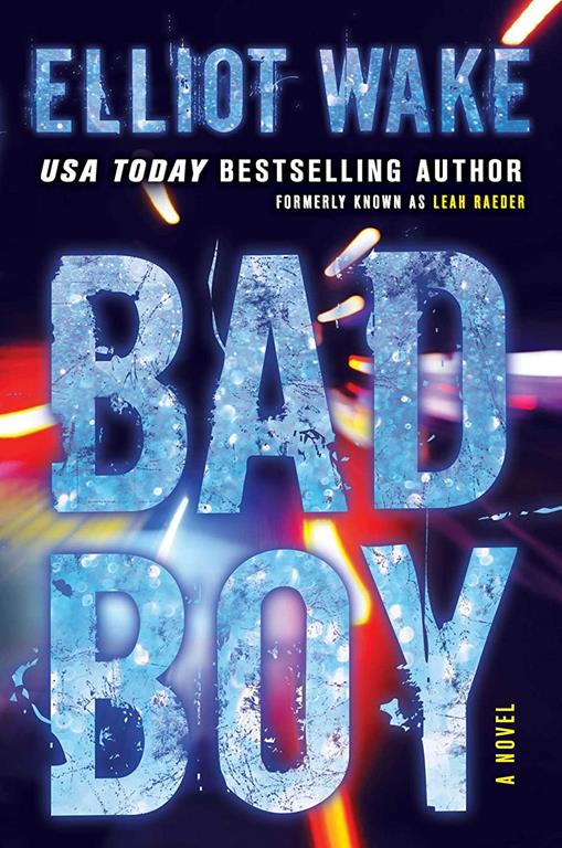 Bad Boy: A Novel