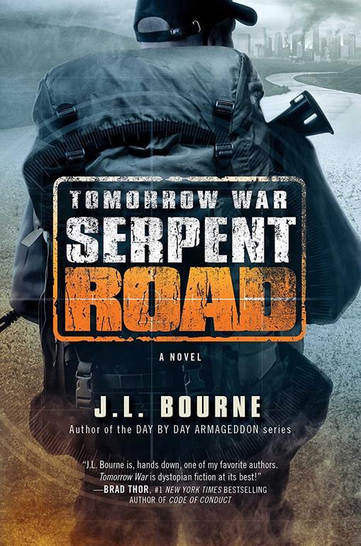 Tomorrow War: Serpent Road: A Novel (2) (The Chronicles of Max)