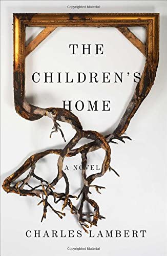 The Children's Home: A Novel