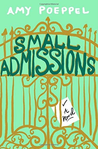 Small Admissions: A Novel