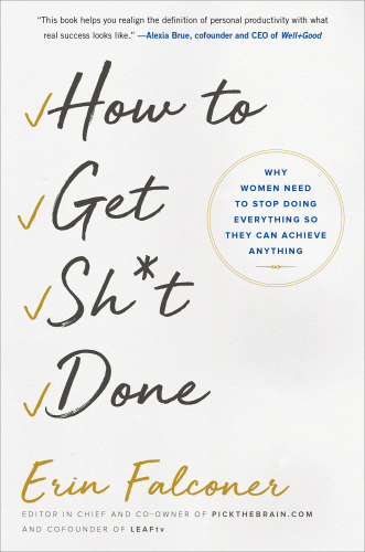 How to Get Sh*t Done