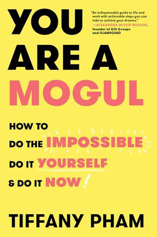 You Are a Mogul