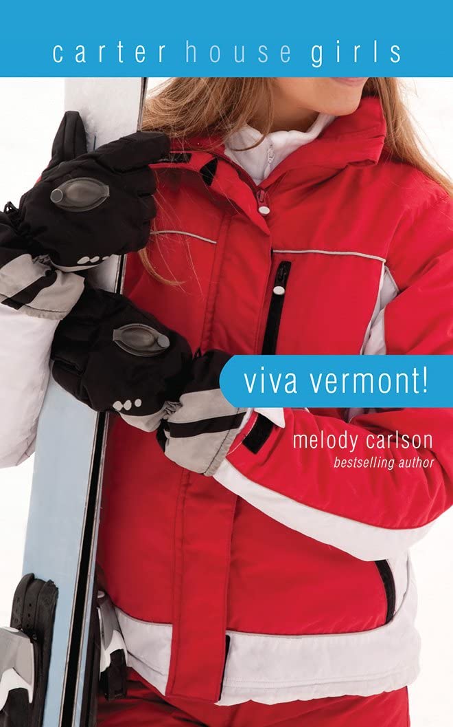 Viva Vermont! (Carter House Girls)