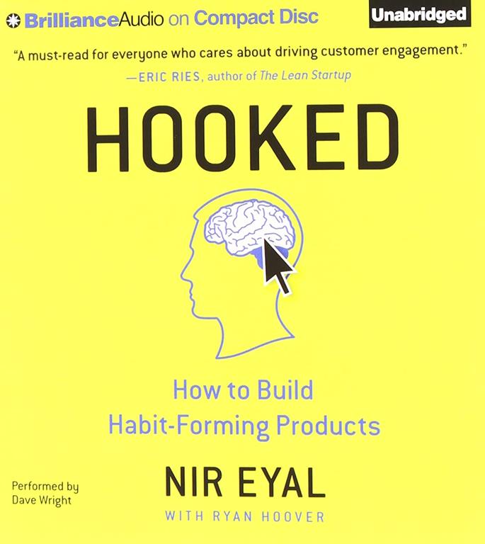 Hooked: How to Build Habit-Forming Products