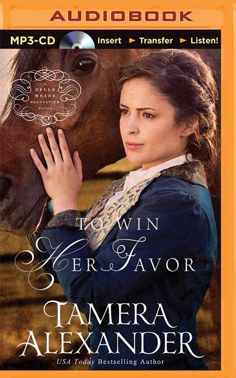 To Win Her Favor (A Belle Meade Plantation Novel)