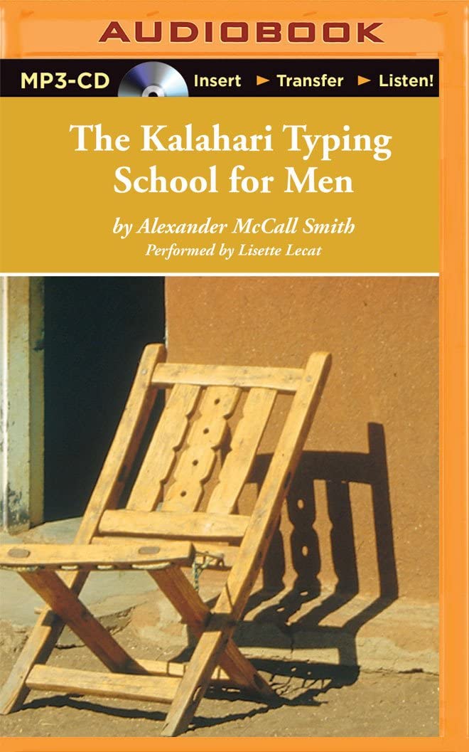 Kalahari Typing School for Men, The (No. 1 Ladies' Detective Agency)