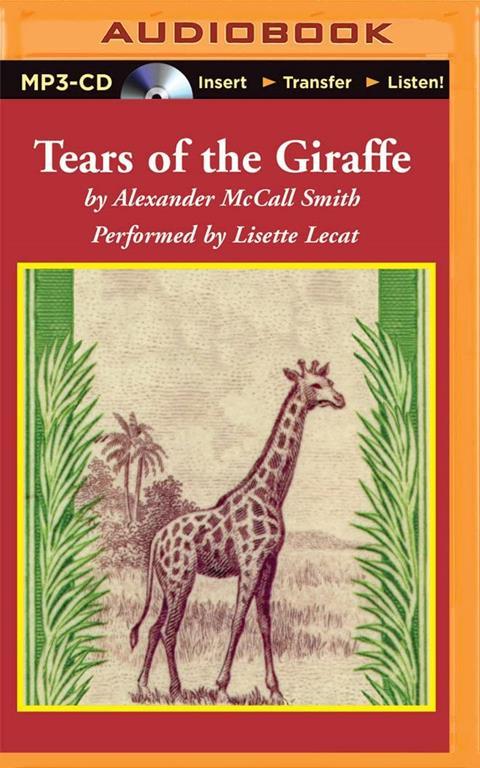 Tears of the Giraffe (No. 1 Ladies' Detective Agency)