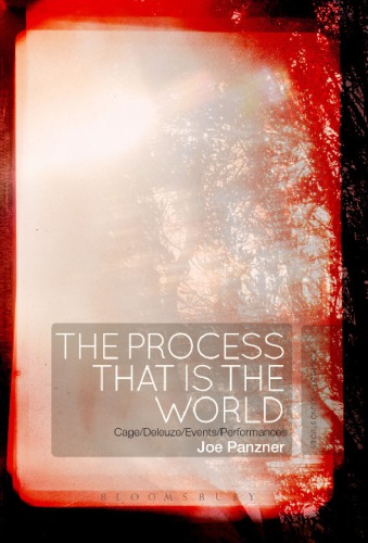 The process that is the world : Cage/Deleuze/events/performances