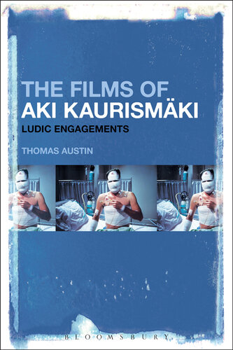 The Films of Aki Kaurismäki : Ludic Engagements