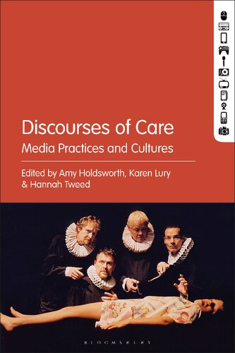 Discourses of care : media practices and cultures