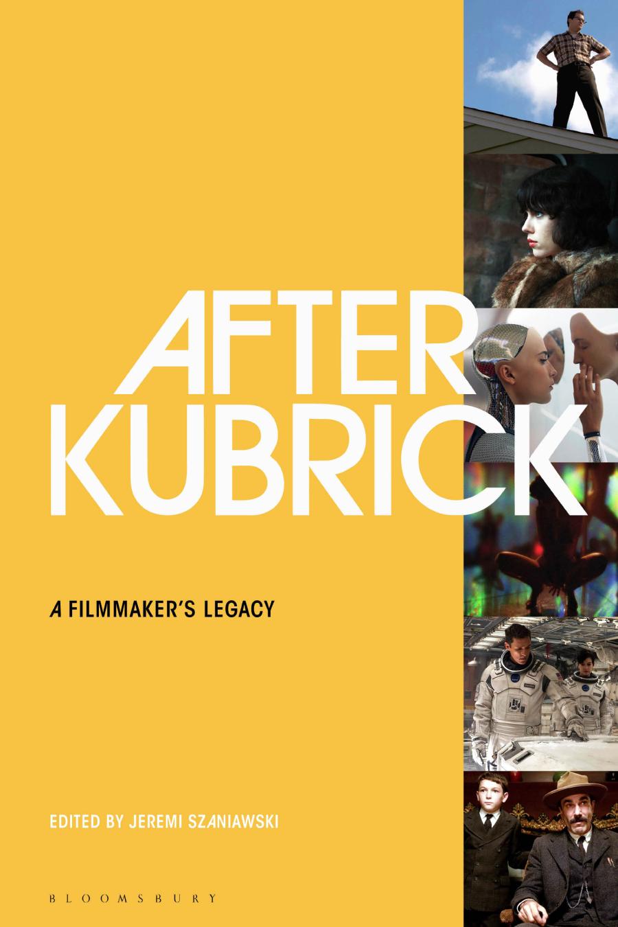 After Kubrick : a filmmaker's legacy