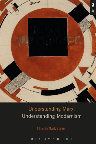 Understanding Marx, understanding modernism