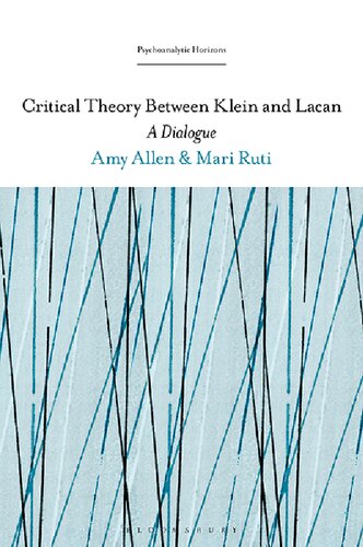 Critical Theory Between Klein and Lacan