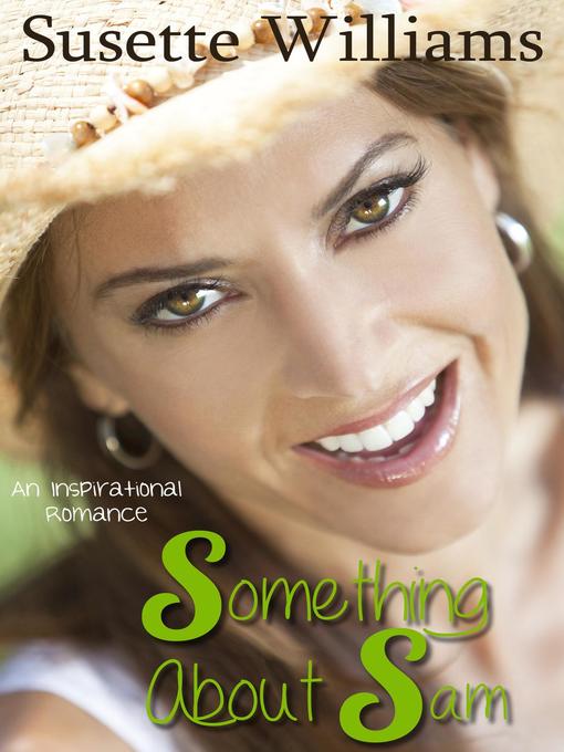 Something About Sam (An Inspirational Novel)