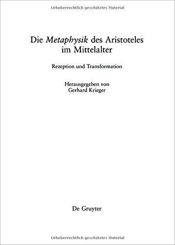 Die Metaphysik Des Aristoteles Im Mittelalter