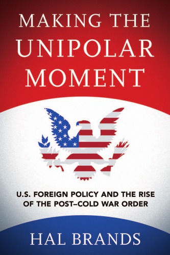 Making the Unipolar Moment